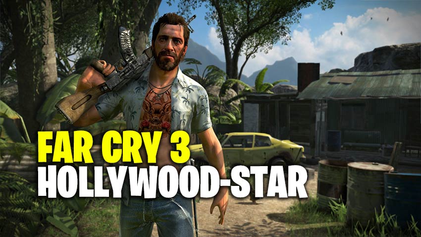 Far Cry 3 Hollywood Star