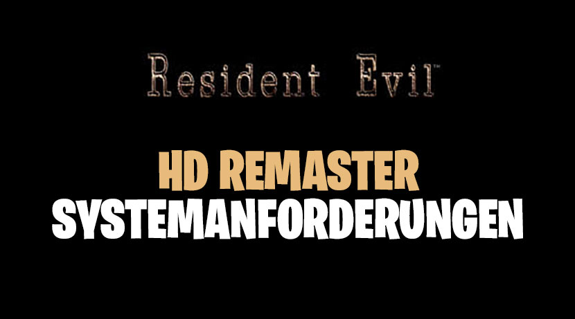 Resident Evil HD Remaster Systemanforderungen