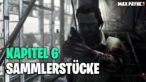 Max Payne 3: Die Fundorte aller Sammlerstücke in Kapitel 6 5 Max Payne 3 Kapitel 6 Sammlerstücke