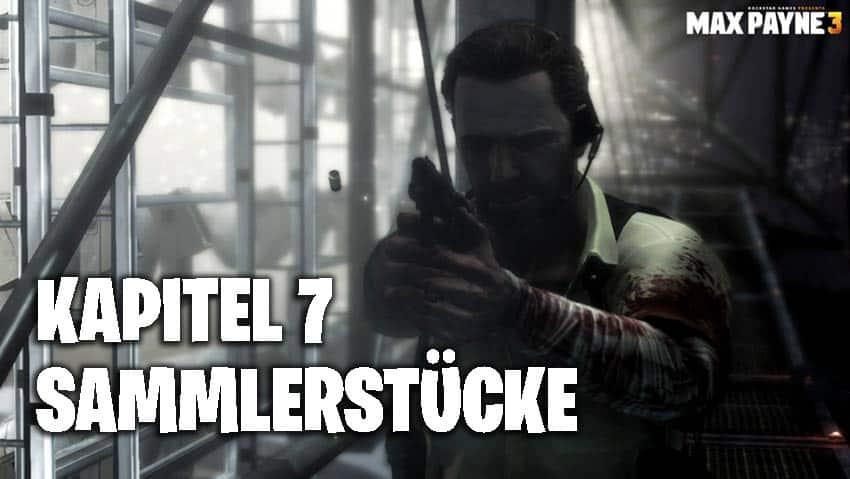 Max Payne 3 Kapitel 7 Sammlerstücke