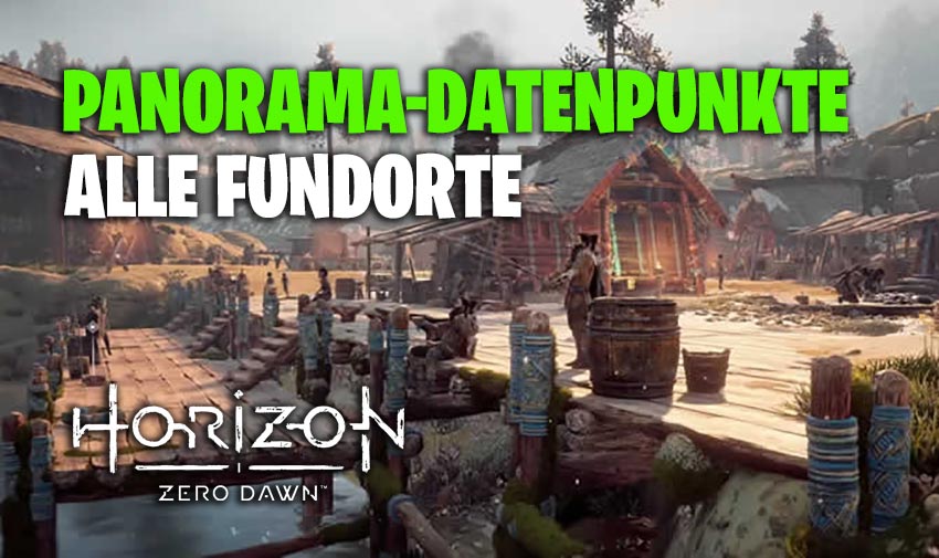 Horizon Zero Dawn Panorama-Datenpunkte Fundorte