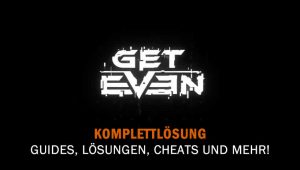 Get Even - Komplettlösung und Tipps 4 get even guide cheats