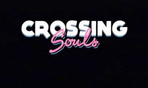 crossing souls