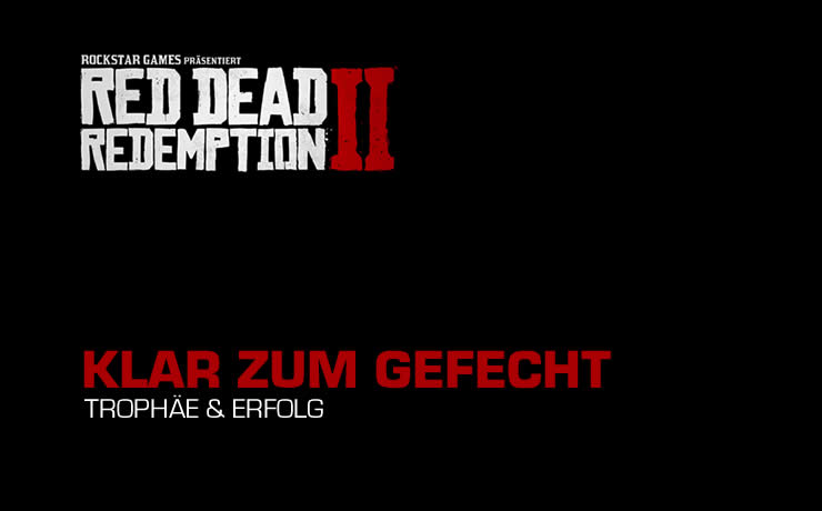 rdr2 Klar zum Gefecht