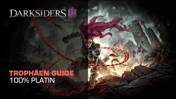 Darksiders 3 Trophaen Guide Roadmap