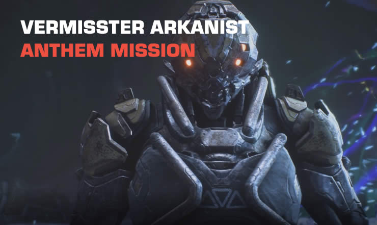 Anthem Vermisster Arkanist 