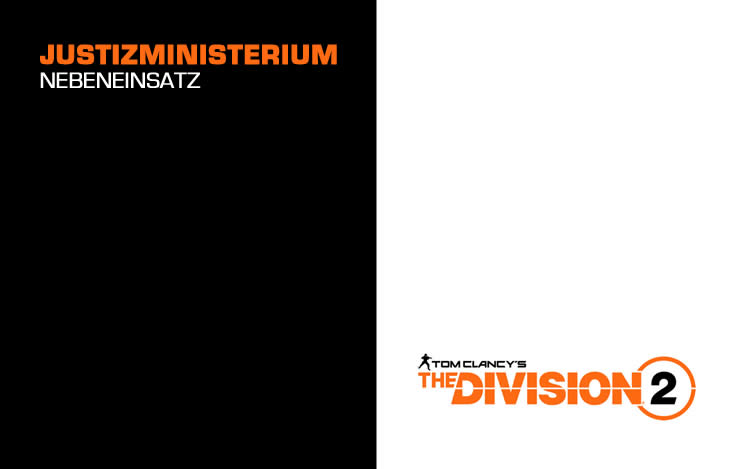 Division 2 Justizministerium Nebeneinsatz