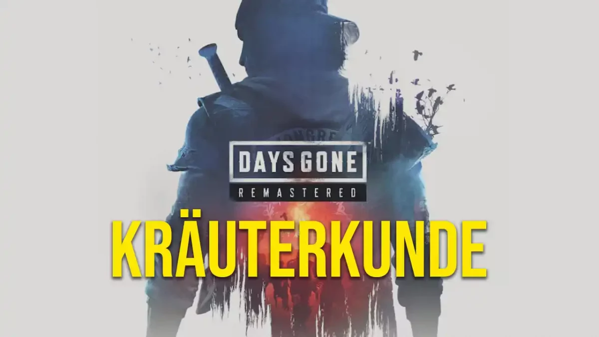 Days Gone Kräuterkunde