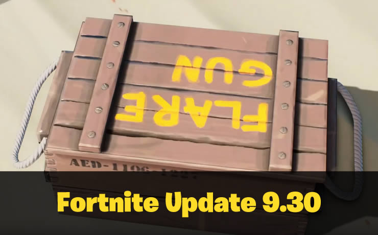 Fortnite Update 9.30