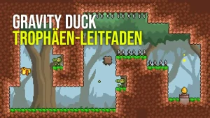 Gravity Duck Trophäen-Leitfaden