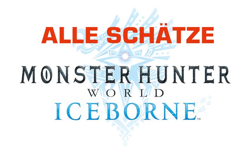 Monster Hunter World Iceborne Schätze