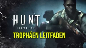 Hunt: Showdown Trophäen-Leitfaden