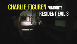 Charlie-Figuren Fundorte in Resident Evil 3 Remake