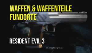 Resident Evil 3 Remake Waffen und Upgrade Fundorte