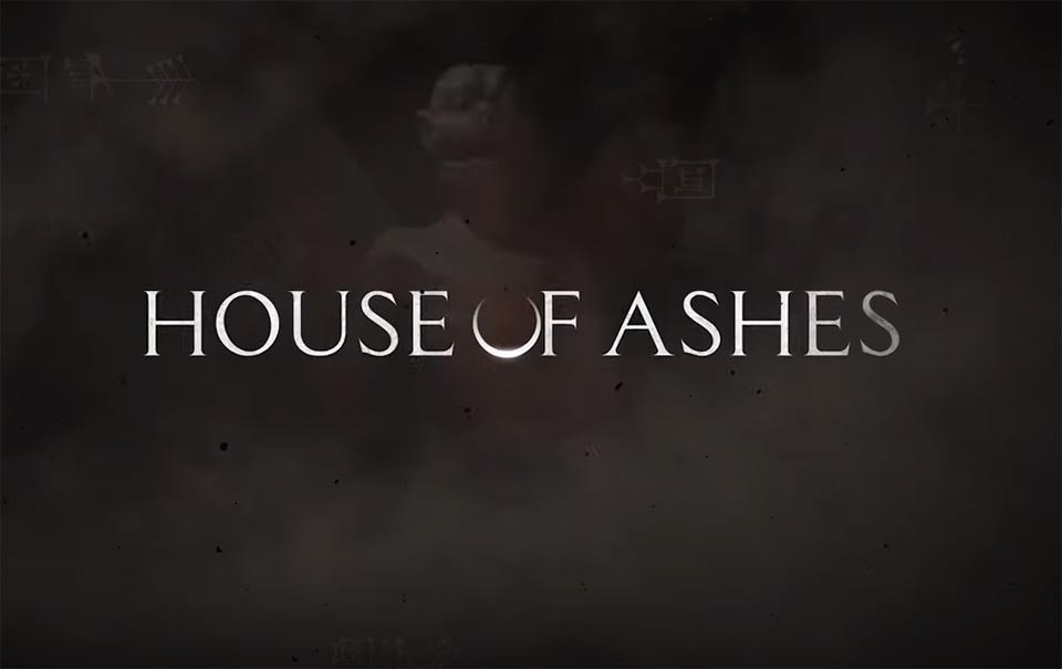 House of Ashes News