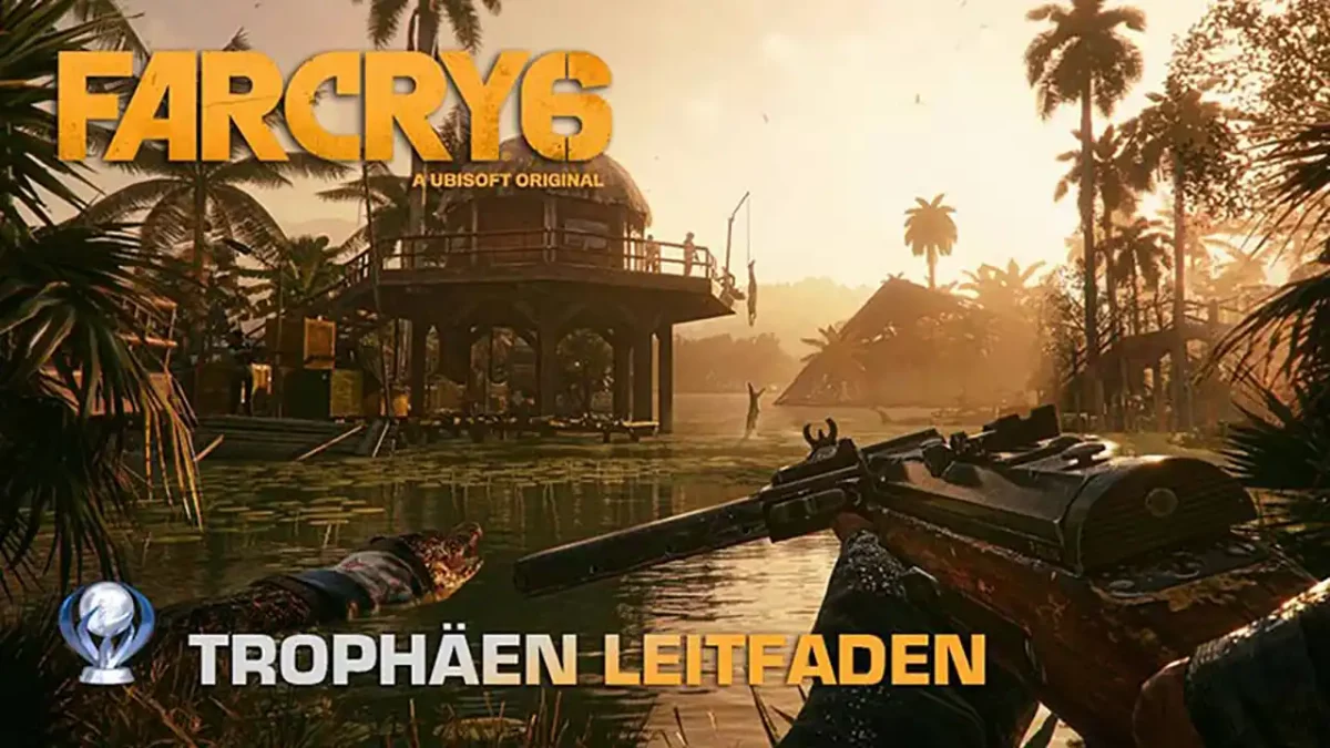 Far Cry 6 Trophäen Leitfaden