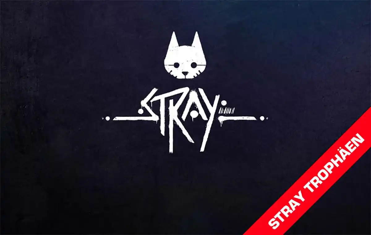Stray Trophäen-Leitfaden