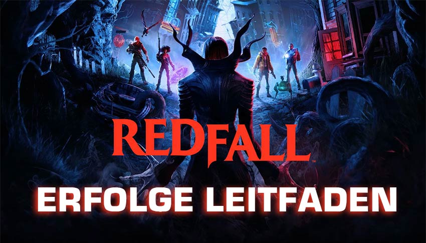 Redfall Erfolge Leitfaden