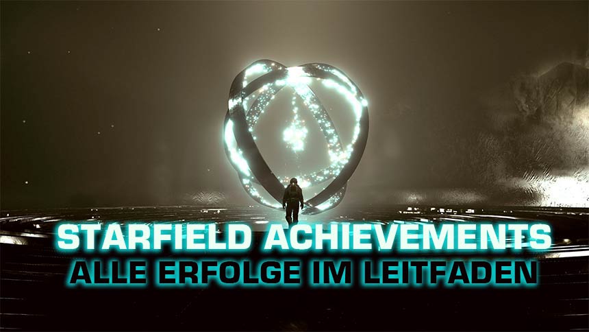 Starfield Erfolge: Achievements Leitfaden für 100 Prozent 1 Starfield Achievements