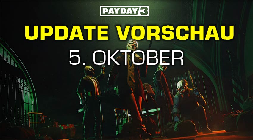 Payday 3 Update Oktober