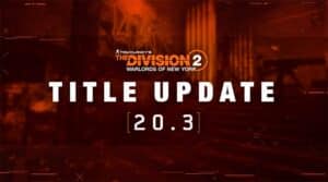 Division 2 Update 20.3