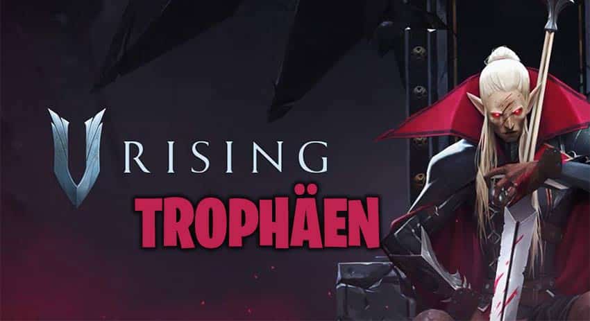 V Rising Trophäen