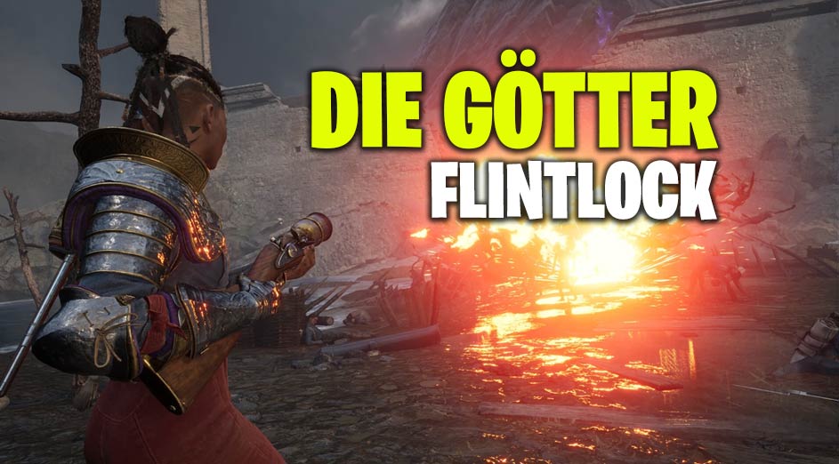 Die Götter in Flintlock