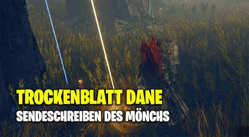 Elden Ring Shadow of the Erdtree - Trockenblatt Dane Quest 1 Trockenblatt Dane Guide