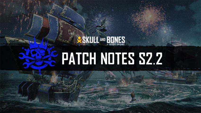 Skull and Bones: Update 1.000.013 bringt neue Funktionen mit S2.2 1 Skull and Bones Update 1.000.013