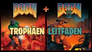 Doom & Doom 2 Trophäen