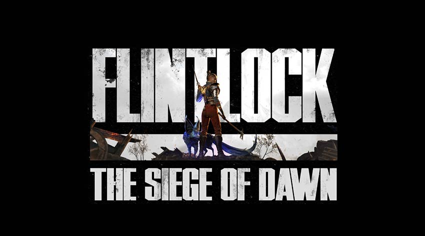 Flintlock The Siege of Dawn: Update 1.002.300