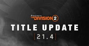 The Division 2 Title Update 21.4