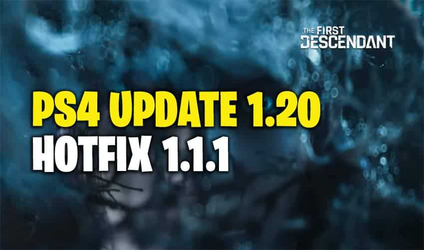 The First Descendant Update 1.20