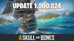 Skull and Bones Update 1.000.024