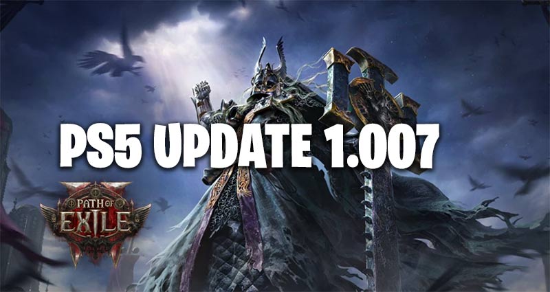 Path of Exile 2 Update 1.007