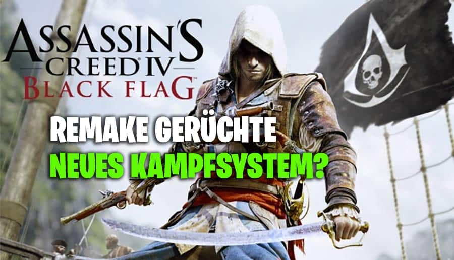 Black Flag Remake: Neues Kampfsystem