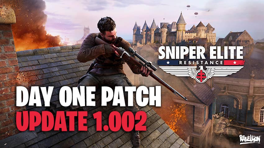 Sniper Elite Resistance Update 1.002 Patch Notes