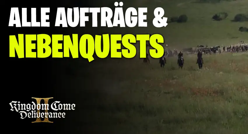 Alle Nebenquests und Aufträge in KCD2 Alle Nebenquests und Aufträge in KCD2