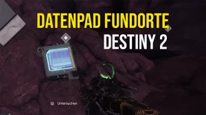 Destiny 2 Datenpad Fundorte