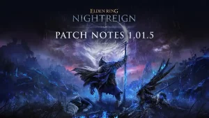 Elden Ring Nightreign Update 1.06 - Patch 1.01.5