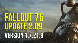 Fallout 76 Update 2.09 Patch Notes