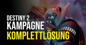 Kampagnen-Guide für Destiny 2 Am Rande des Schicksals