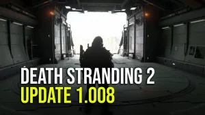 Death Stranding 2 Update 1.008 - Verbesserungen vom 7. August 3 Death Stranding 2 Update 1.008