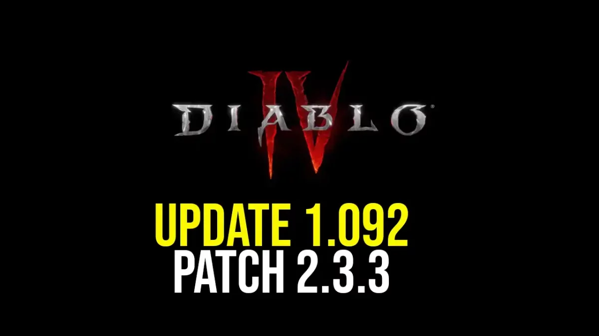 Diablo 4 Update 1.092 Patch 2.3.3 