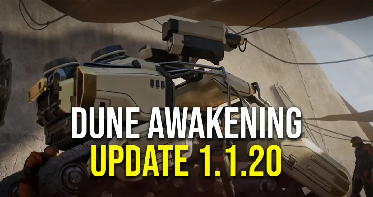 Dune Awakening Update 1.1.20.0 – Neue Fahrzeuge und wichtige Fixes 1 Dune Awakening Update 1.1.20.0