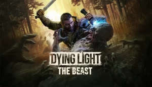 Dying Light The Beast Release & Vorbesteller-Boni