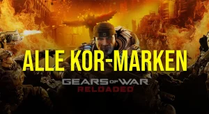 Gears of War Reloaded Kor-Marken Fundorte