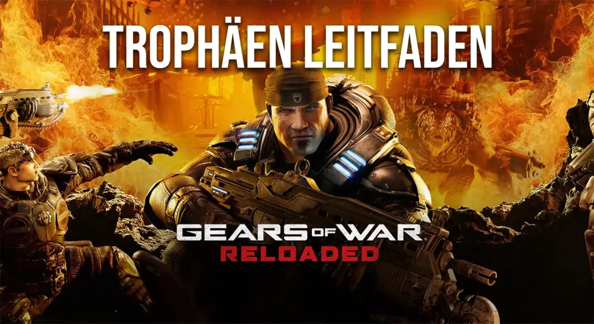 Gears of War Reloaded Trophäen-Leitfaden mit Roadmap zur Platin auf PS5