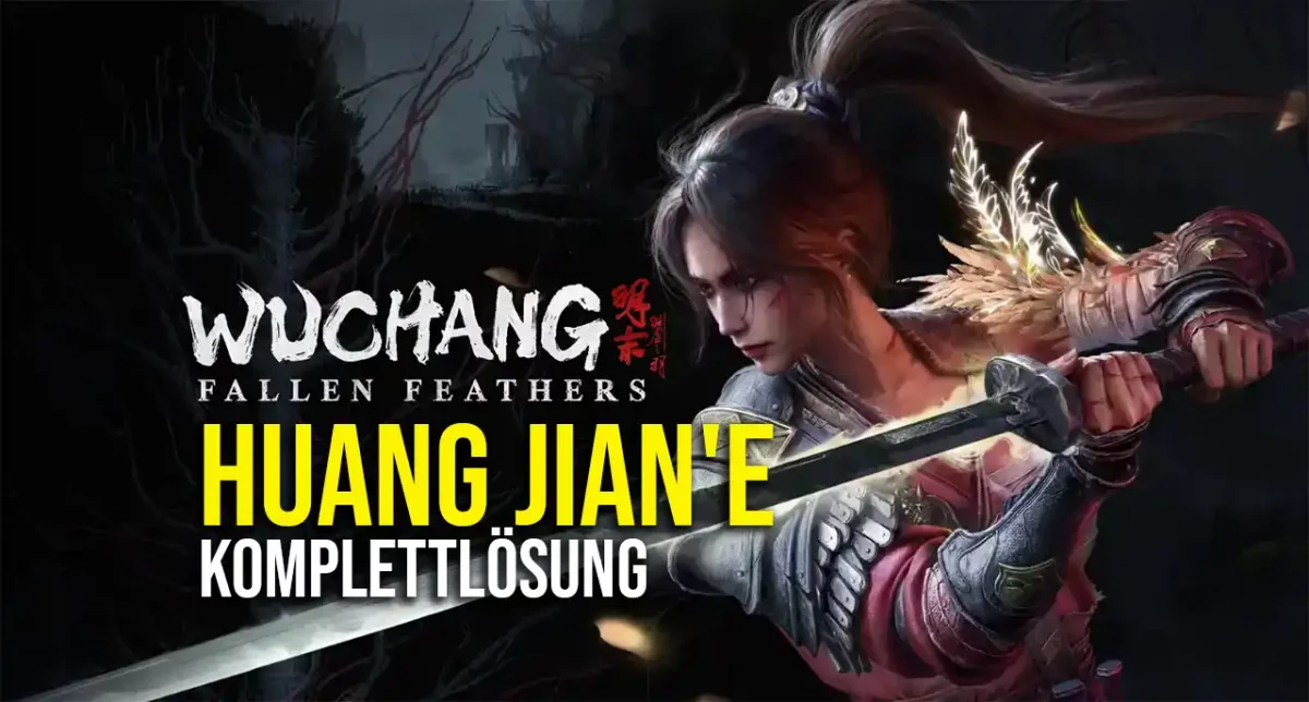 Huang Jian’e Questline Guide mit allen Fundorten in Wuchang Fallen Feathers