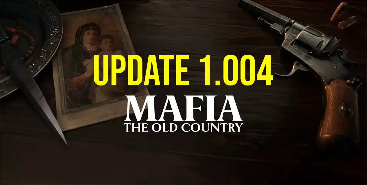 Mafia The Old Country Update 1.004